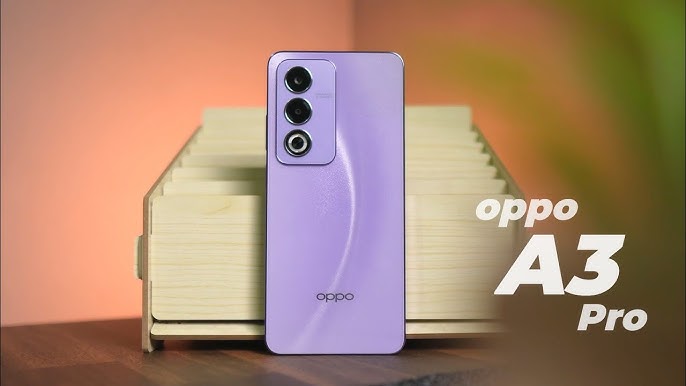 OPPO A3 Pro: Smartphone Stylish dengan Performa Andal di Kelas Menengah 3 spesifikasi a3 pro